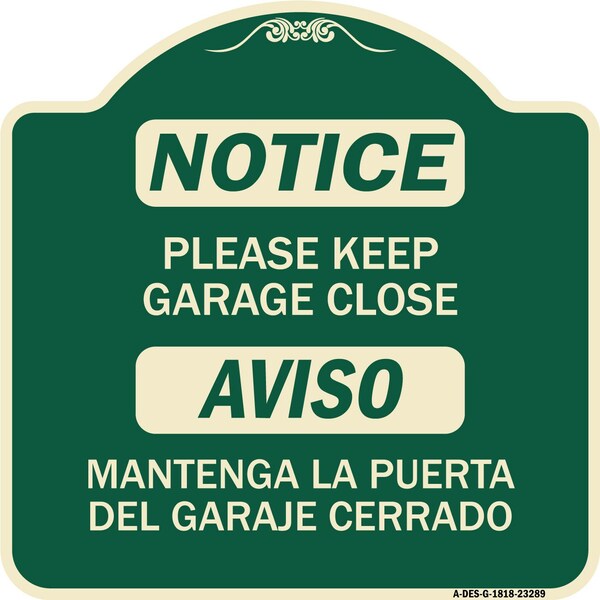 Signmission Please Keep Garage Closed Mantenga La Puerta Del Garaje Cerrado Alum Sign, 18" x 18", G-1818-23289 A-DES-G-1818-23289 - main